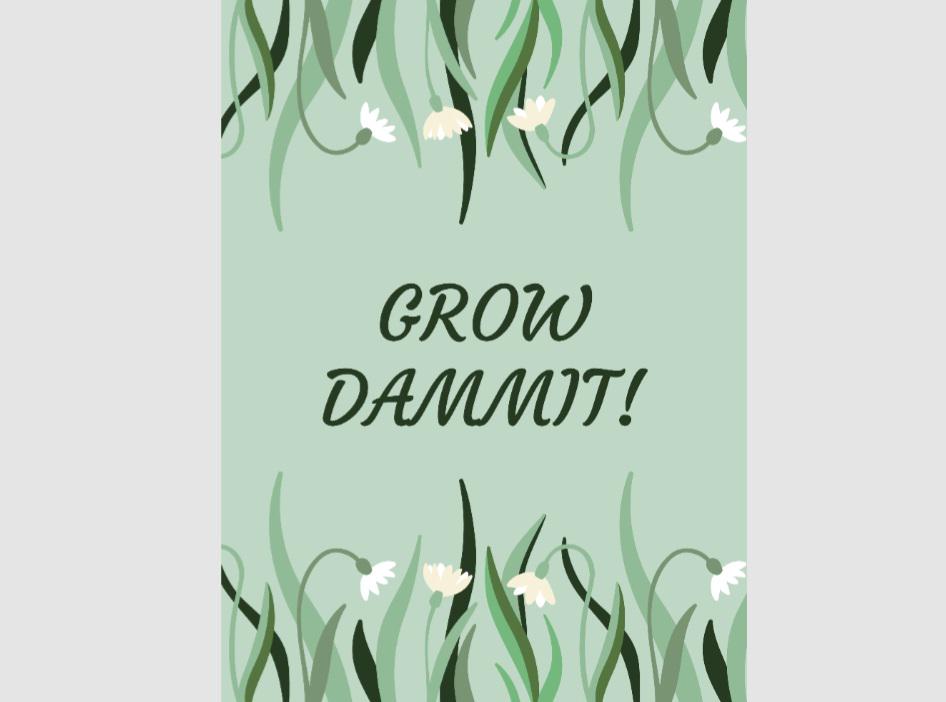 Grow Dammit Garden Flag: Weather-Resistant Polyester Outdoor Decor (12" x 17")
