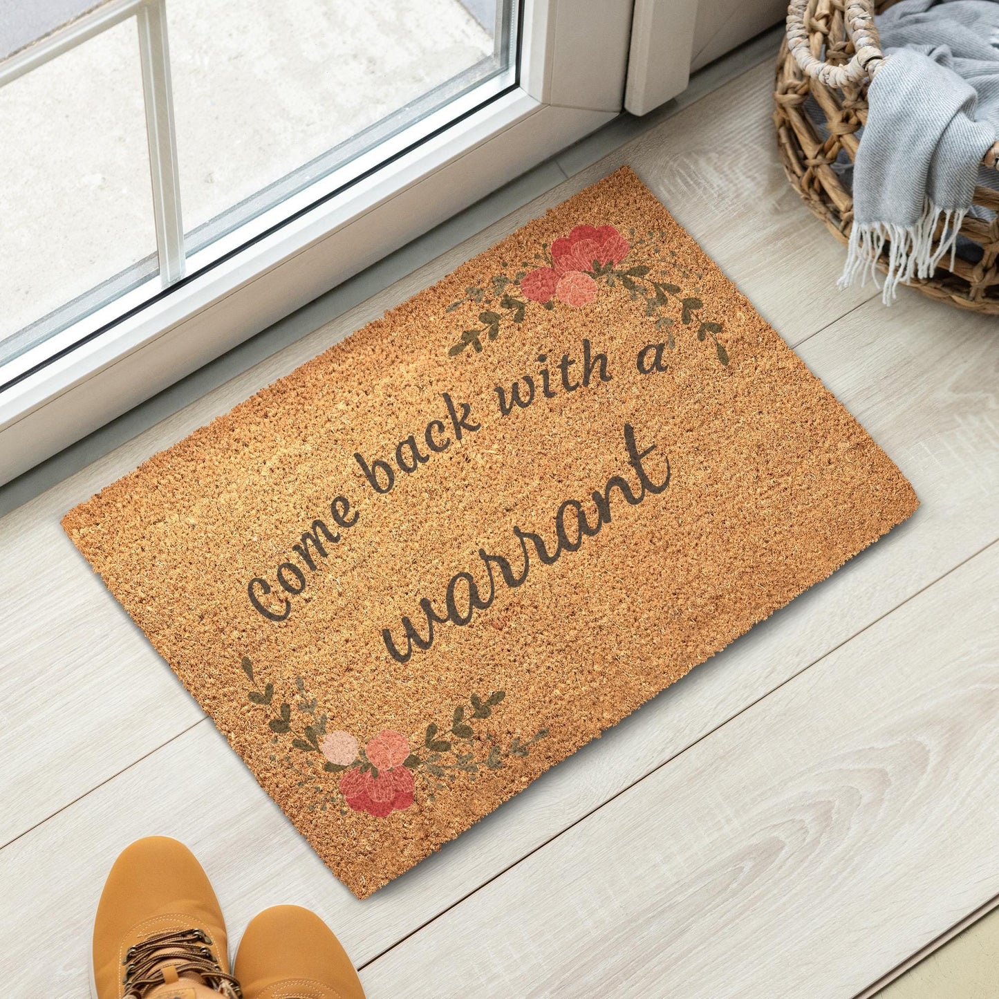 Coir Doormat: Come Back With a Warrant, Floral Accent, 24"x16"