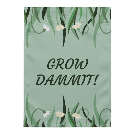 Grow Dammit Garden Flag: Weather-Resistant Polyester Outdoor Decor (12" x 17")